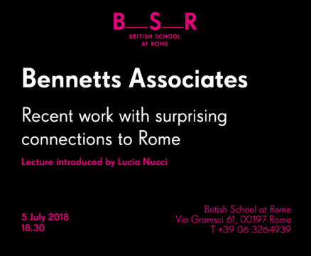 British School at Rome: Conferenza Bennetts Associates. Recent work with surprising connections to Rome